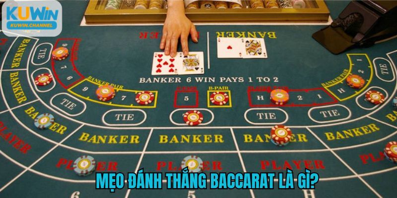 Mẹo đánh Baccarat casino hay của chuyên gia