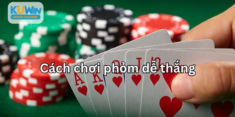 Cách chơi phỏm - Mẹo đánh Tá Lả dễ thắng